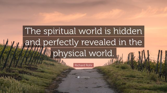 3845156-Richard-Rohr-Quote-The-spiritual-world-is-hidden-and-perfectly
